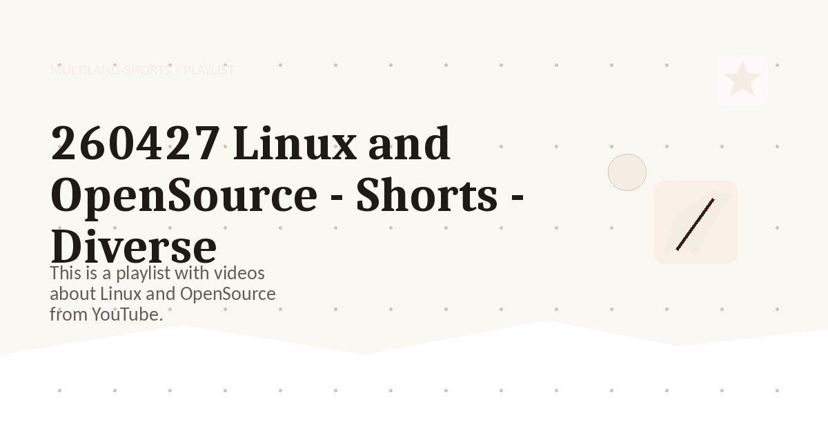 Preview for 260427 Linux and OpenSource - Shorts - Diverse