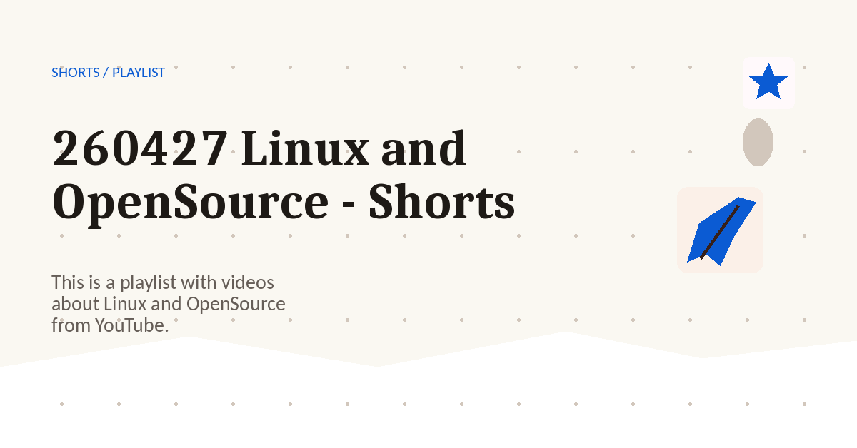 Preview for 260427 Linux and OpenSource - Shorts