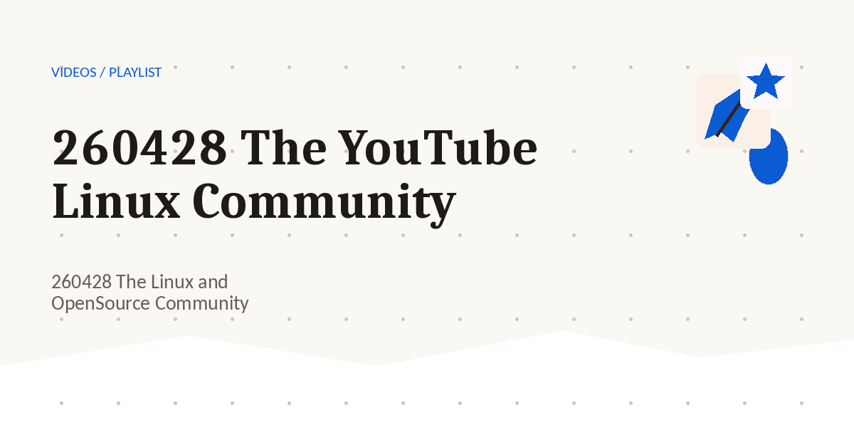 Preview for 260428 The YouTube Linux Community