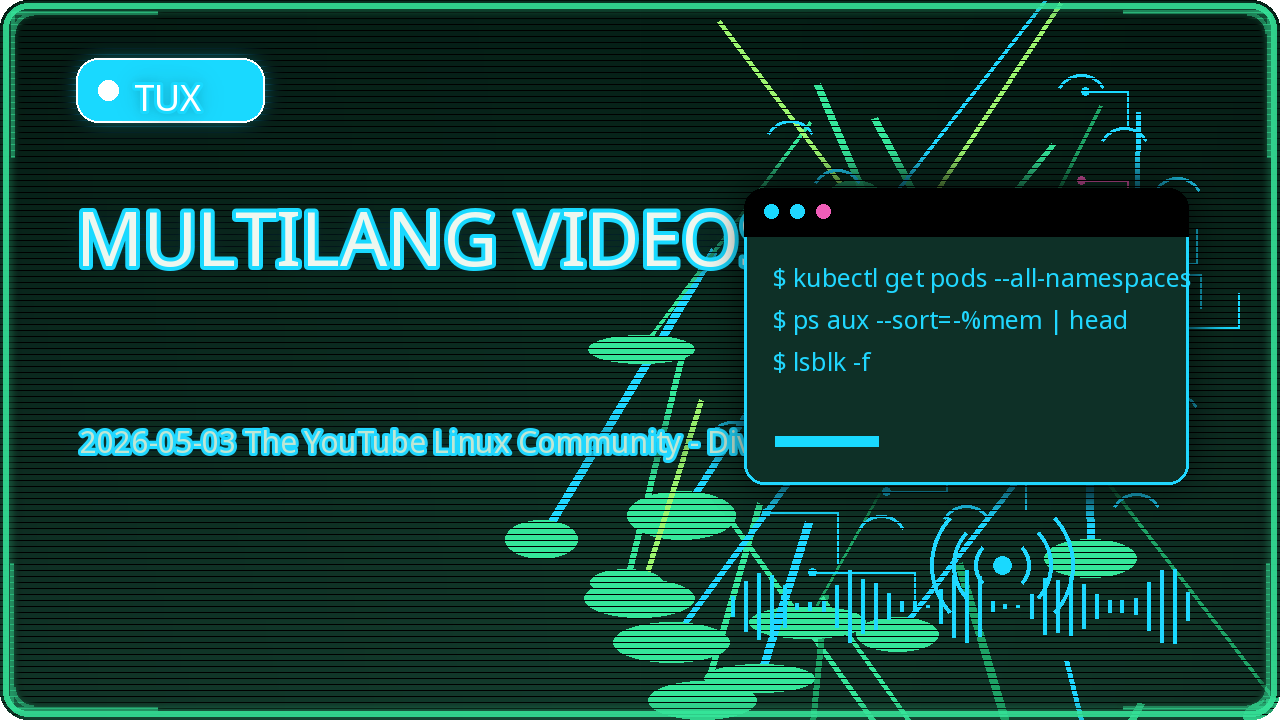 Preview for 2026-05-03 The YouTube Linux Community - Diverse