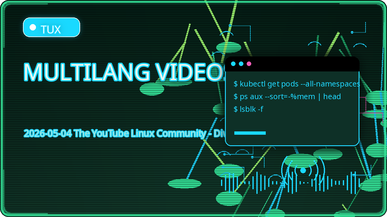 Preview for 2026-05-04 The YouTube Linux Community - Diverse