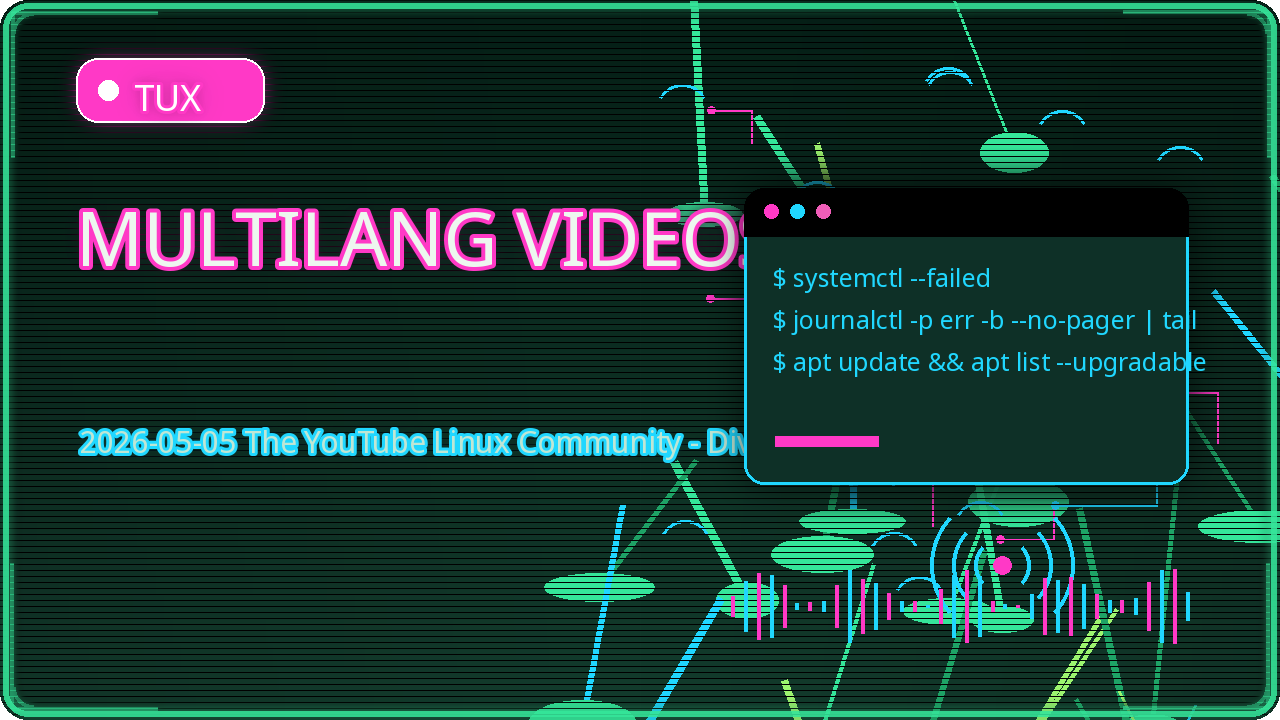Thumbnail for 2026-05-05 The YouTube Linux Community - Diverse