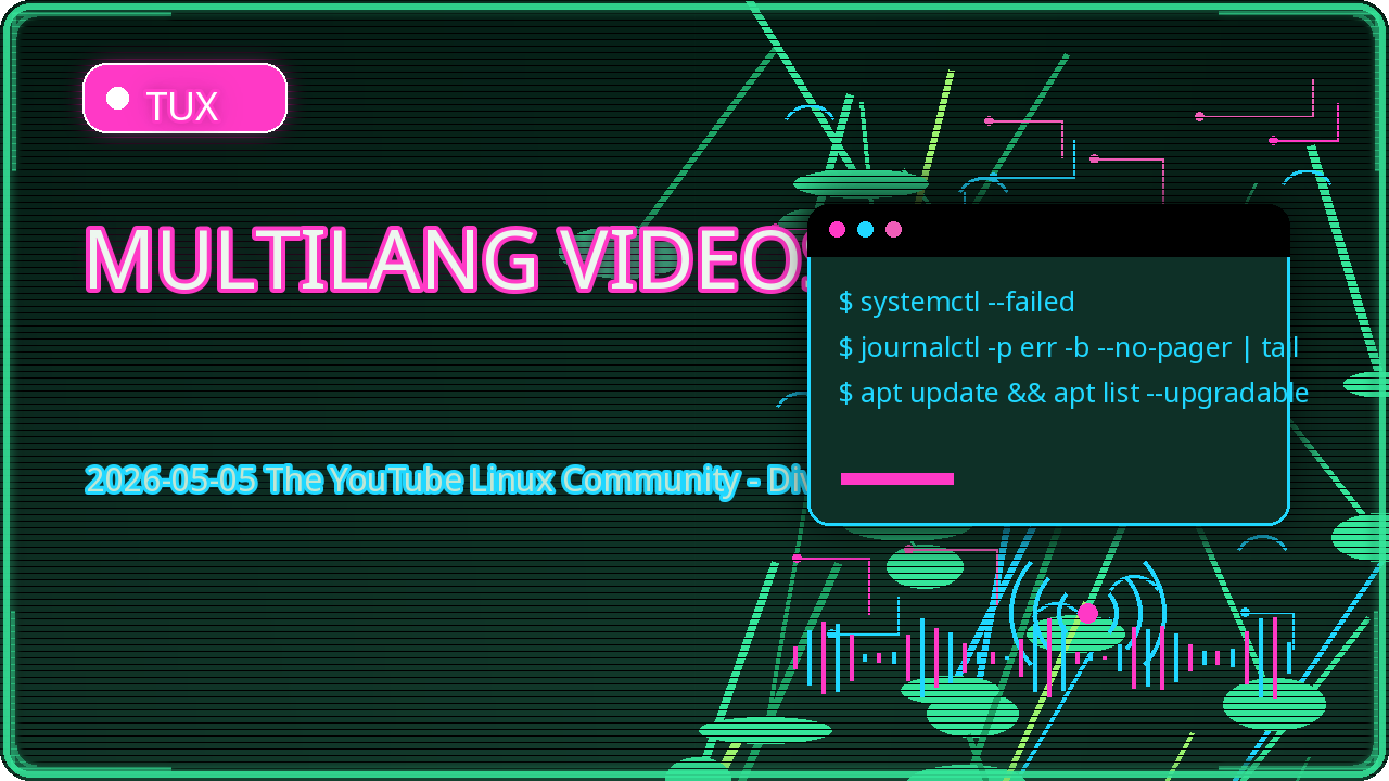 Thumbnail for 2026-05-05 The YouTube Linux Community - Diverse
