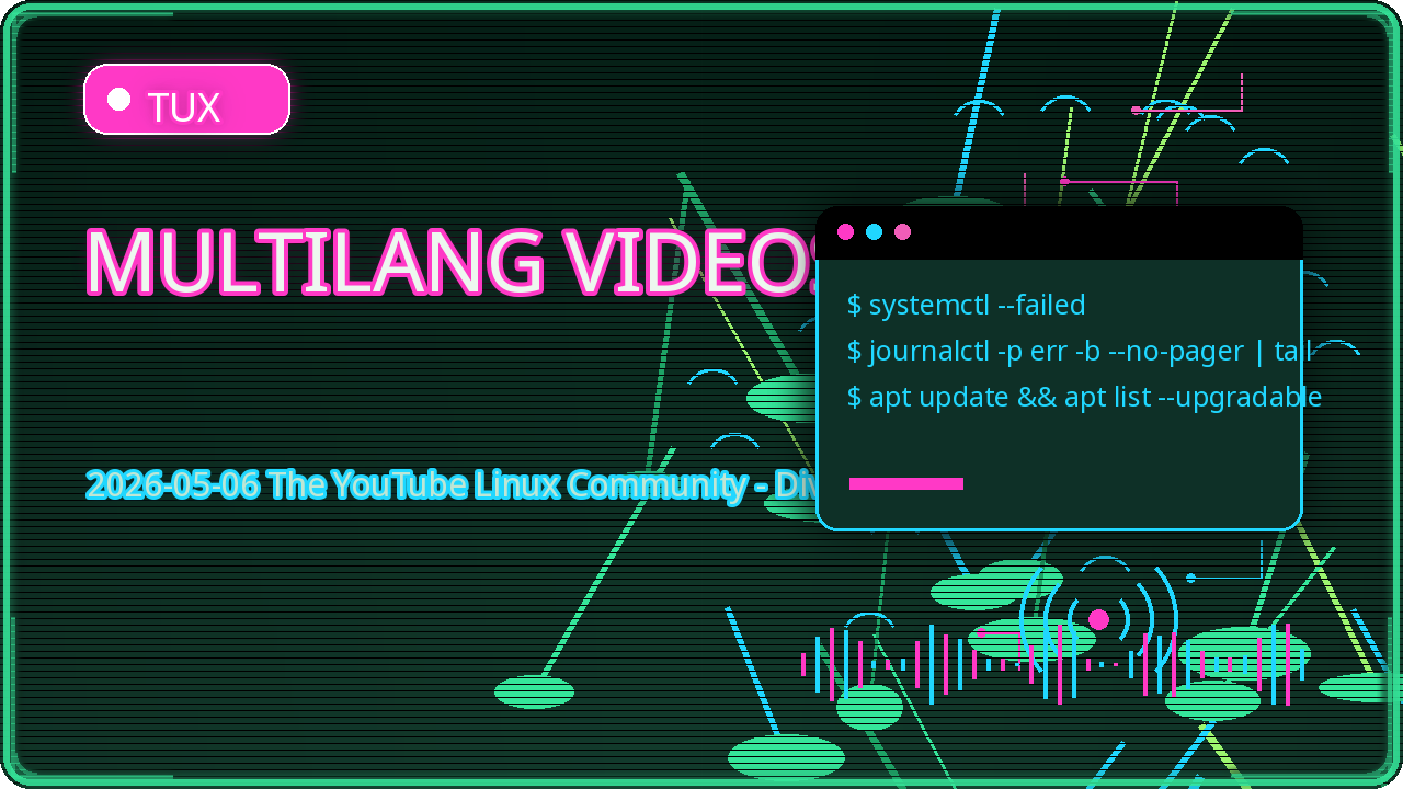 Thumbnail for 2026-05-06 The YouTube Linux Community - Diverse