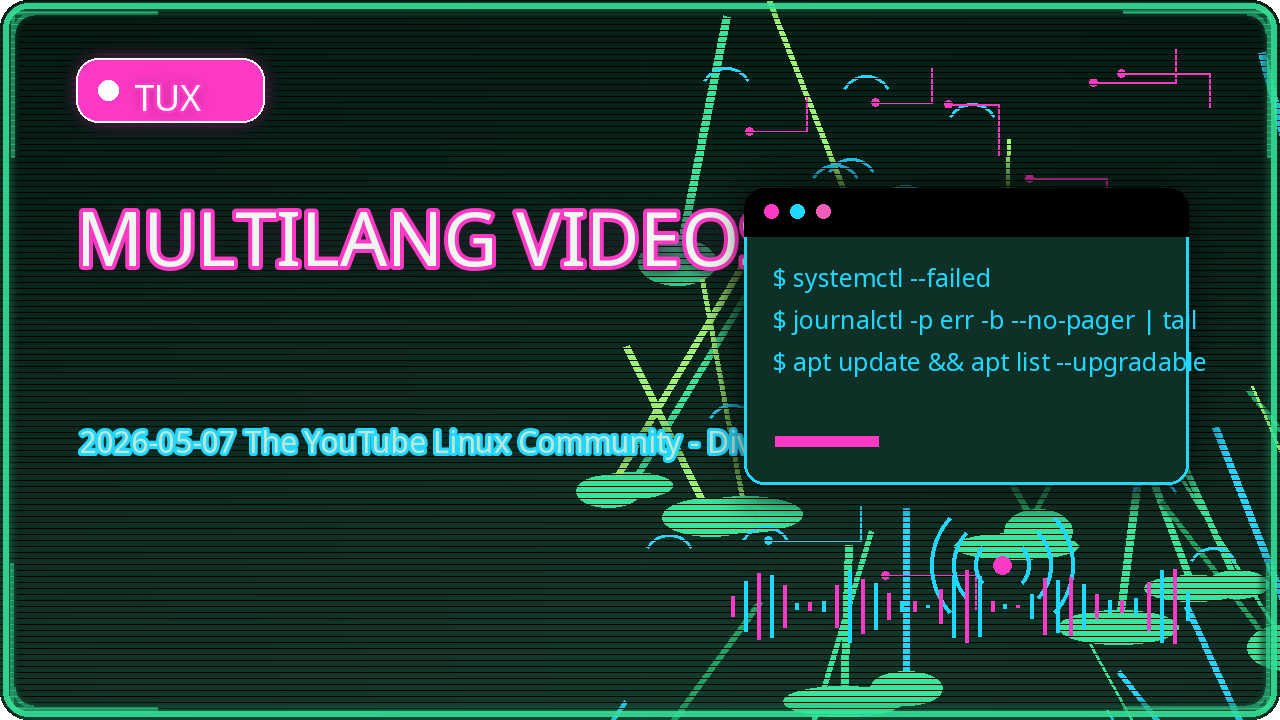 Thumbnail for 2026-05-07 The YouTube Linux Community - Diverse