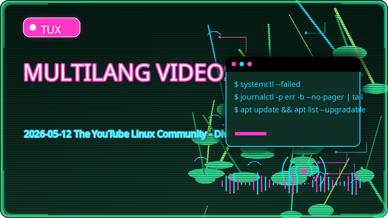 Thumbnail for 2026-05-12 The YouTube Linux Community - Diverse
