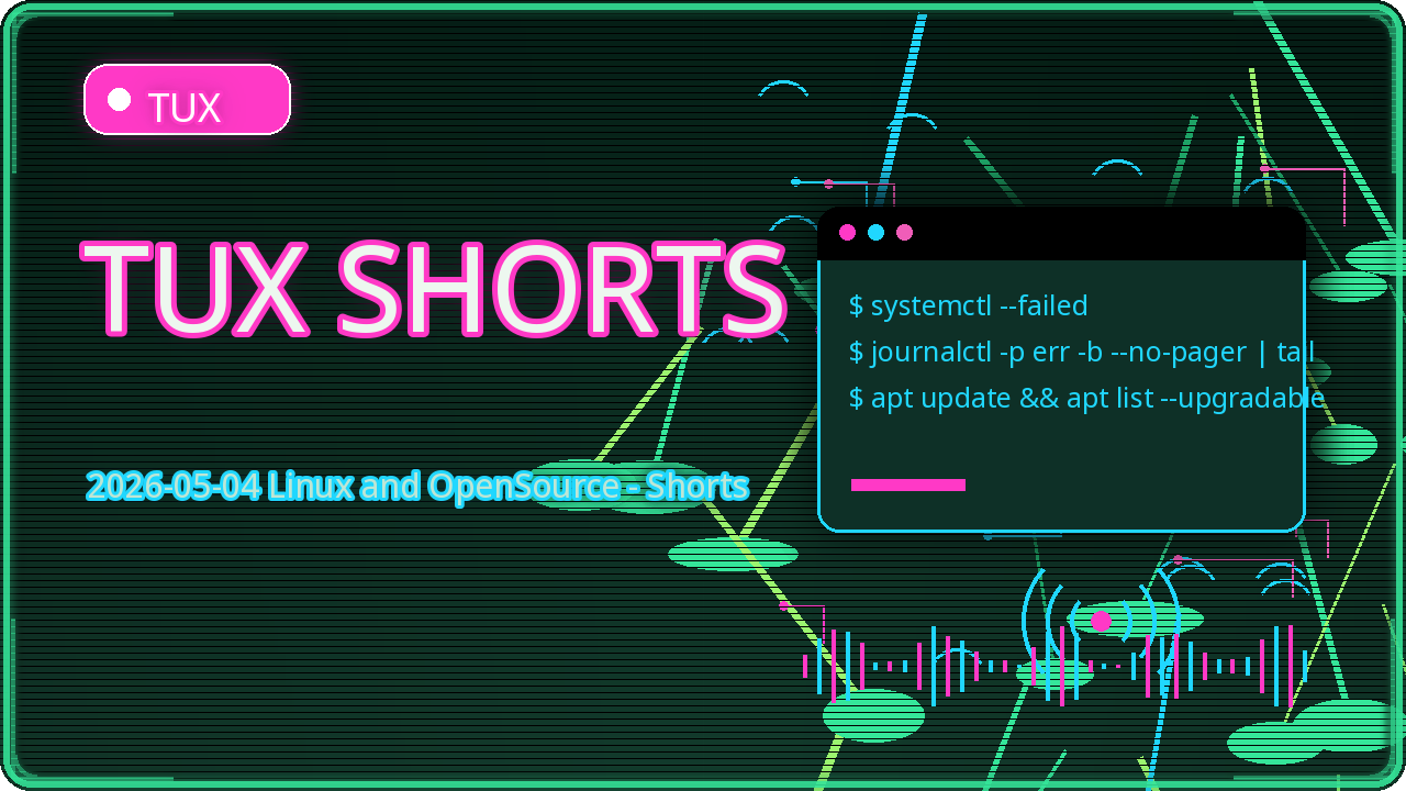 Thumbnail for 2026-05-04 Linux and OpenSource - Shorts