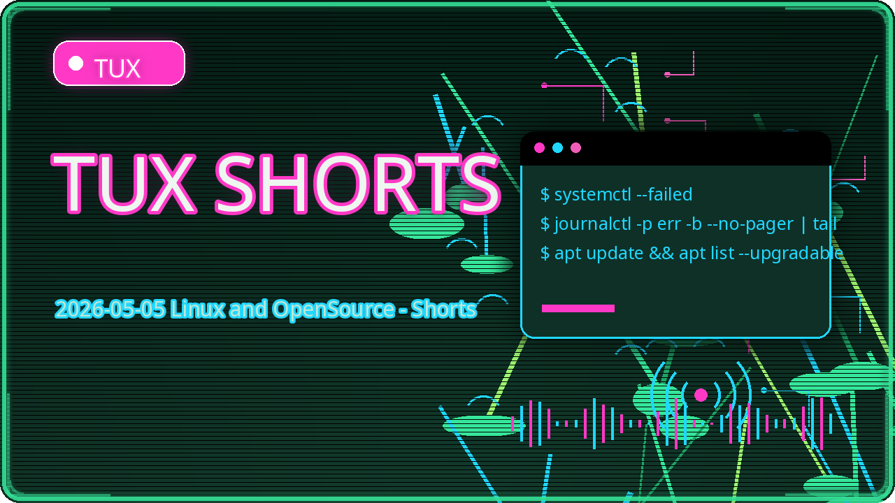 Thumbnail for 2026-05-05 Linux and OpenSource - Shorts