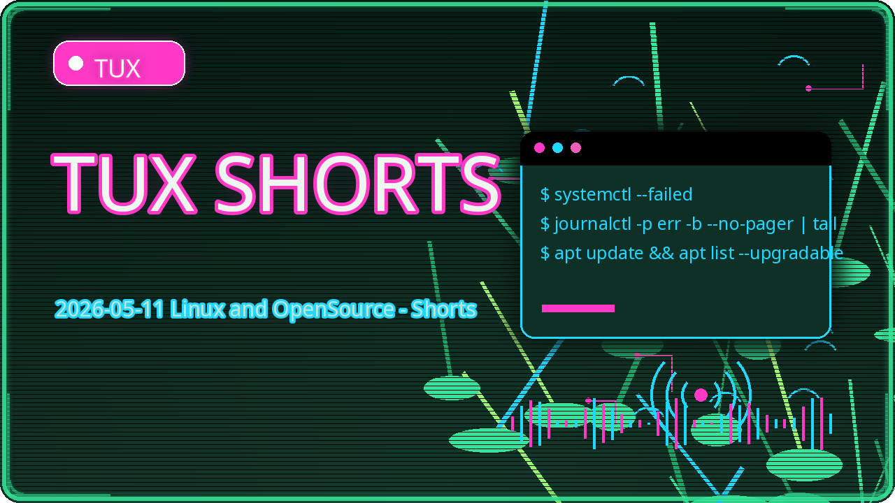 Thumbnail for 2026-05-11 Linux and OpenSource - Shorts