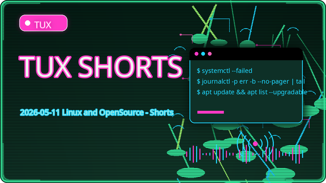 Thumbnail for 2026-05-11 Linux and OpenSource - Shorts